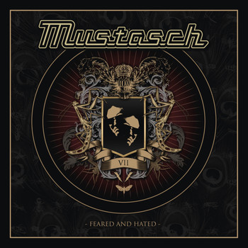 Mustasch - Feared and Hated