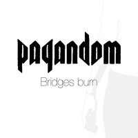 Pagandom - Bridges Burn