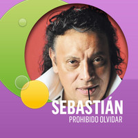 Sebastian - Prohibido Olvidar