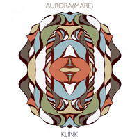 Klink - Aurora (Mare)