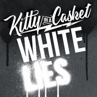 Kitty In A Casket - White Lies