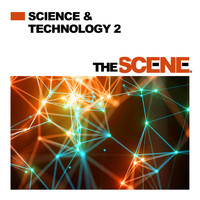 The Scene - Science & Technology, Vol. 2