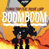 Yungg Trip - Boom Boom (Explicit)