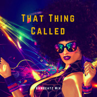 Aambeatz - That Thing Called