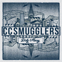 CC Smugglers - Dirty Money