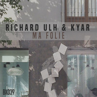 Richard Ulh - Ma Folie