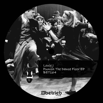 Louie J - Punish The Dance Floor EP