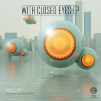 Seibel - With Closed Eyes EP