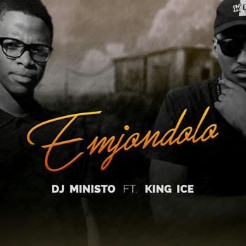 Dj Ministo - Emjondolo (feat. King Ice) [Remake]