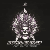 Sound Energy - Authentic tribe