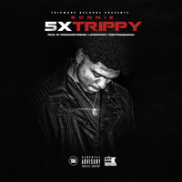 Sonnie - 5x Trippy - EP (Explicit)