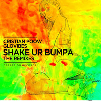 Cristian Poow - Shake Ur Bumpa (The Remixes)