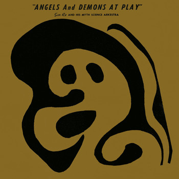 Sun Ra / - Angels and Demons at Play