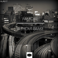 Maxdal - Without Brake