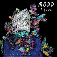 Modd - I Love