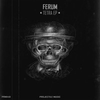 Ferum - Tetra EP