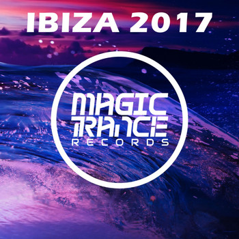 Various Artists - Magic Trance Ibiza 2017