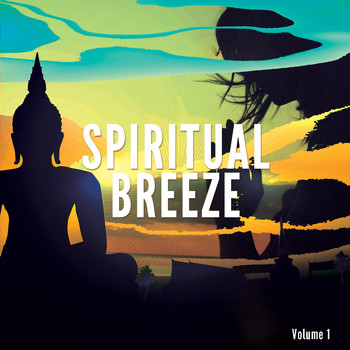 Various Artists - Spiritual Breeze, Vol. 1 (Meditation & Yoga Vibes)