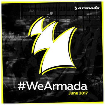 Various Artists - #WeArmada 2017 - June