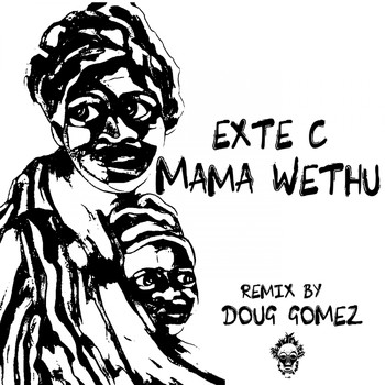 Exte C - Mama Wethu