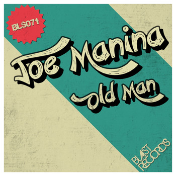 Joe Manina - Old Man