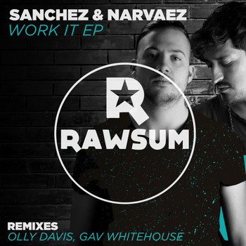 Sanchez & Narvaez - Work It Ep