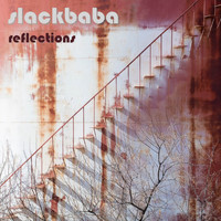 Slackbaba - Reflections