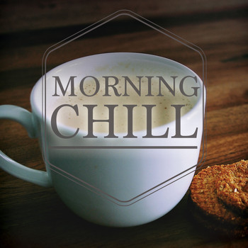 Various Artists - Morning Chill, Vol. 2 (Best Of Lay Back Good Morning Music)