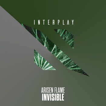 Arisen Flame - Invisible