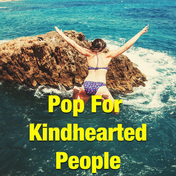Various Artists - Pop For Kindhearted People