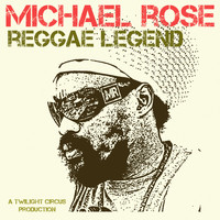 Michael Rose / - Reggae Legend