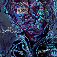 Translucent - Alive