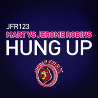 Mart vs Jerome Robins - Hung Up