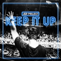 J&R Project - Keep It Up