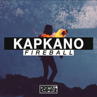 Kapkano - Fireball