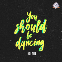 Kai Peh - You Should Be Dancing (Instrumental Mix)