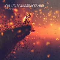 Mr. Chillout - Chilled Soundtracks #001