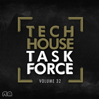 Various Artists - Tech House Task Force, Vol. 32