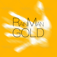Rain Man - Gold (Extended Mix)