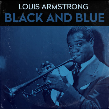 Louis Armstrong Orchestra - Black And Blue