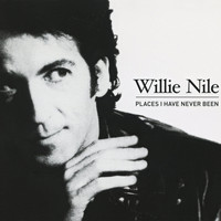 Willie Nile - Places I Have Never Been