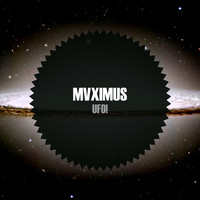 MVXIMUS - UFO!