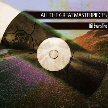 Bill Evans Trio - All the Great Masterpieces