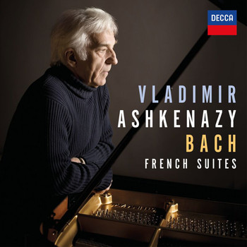 Vladimir Ashkenazy - Bach: French Suites, BWV 812-817