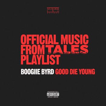 Boogiie Byrd - Good Die Young (Explicit)