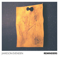 Jameson Evenden - Reminders
