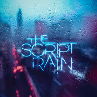 The Script - Rain (Explicit)