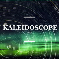 Faith - Kaleidoscope
