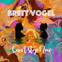 Brett Vogel - Can't Stop Now