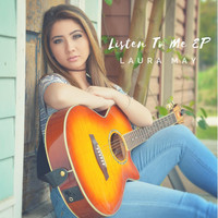 Laura May - Listen to Me - EP